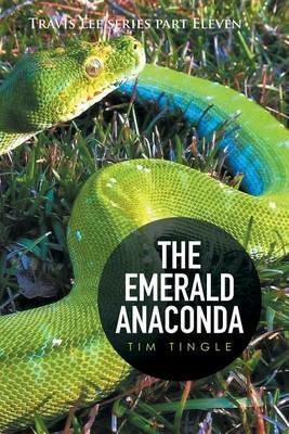 The Emerald Anaconda - Tim Tingle - cover