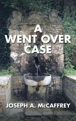 A Went Over Case - Joseph a McCaffrey - cover