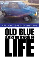 Old Blue Learns the Lessons of Life