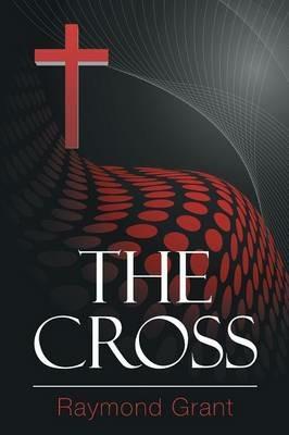 The Cross - Raymond Grant - cover
