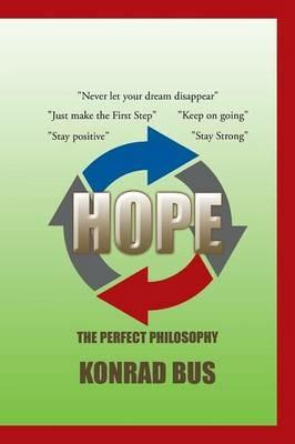 Hope: The Perfect Philosophy - Konrad Bus - cover