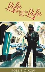 Life With-In My Life