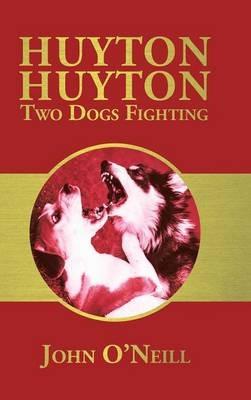 Huyton Huyton Two Dogs Fighting - John O'Neill - cover