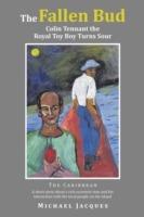 The Fallen Bud: Colin Tennant the Royal Toy Boy Turns Sour - Michael Jacques - cover