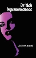 British Ingenuousness - Juleon M Schins - cover