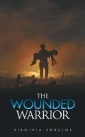 The Wounded Warrior - Virginia Egbujor - cover