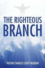 The Righteous Branch