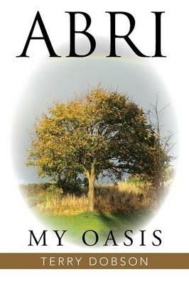Abri: My Oasis - Terry Dobson - cover