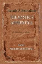 The Mystic's Apprentice: Book I. Memories from the Past