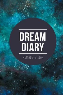 Dream Diary - Matthew Wilson - cover
