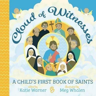 Cloud of Witnesses: A Child's First Book of Saints - cover