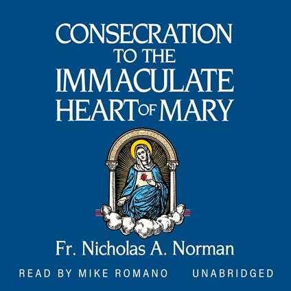 Consecration to the Immaculate Heart of Mary