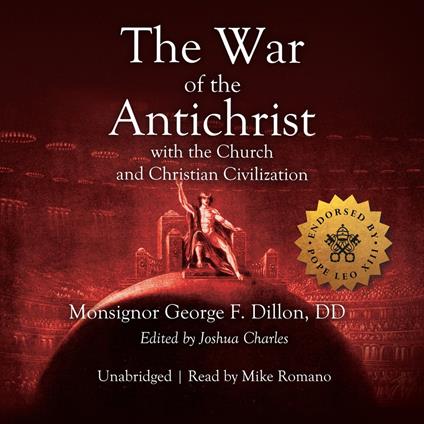 War of the Antichrist with the Church and Christian Civilization, The