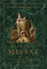 Expositio Missae: The Mysteries of the Mass Explained