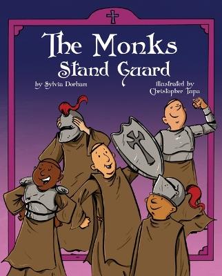 The Monks Stand Guard - Sylvia Dorham - cover
