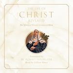 Life of Christ Revealed, The