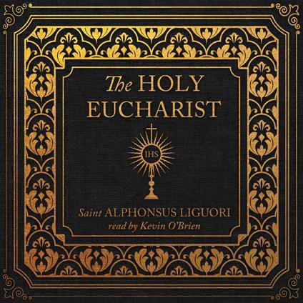 Holy Eucharist, The