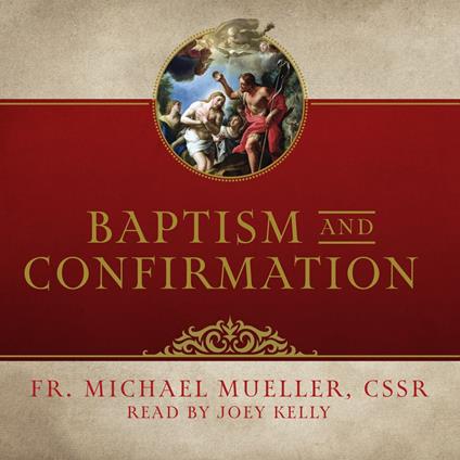 Baptism and Confirmation