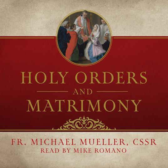Holy Orders and Matrimony