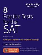 8 Practice Tests for the SAT: 1,200+ SAT Practice Questions