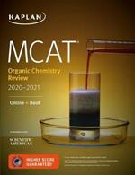 MCAT Organic Chemistry Review 2020-2021: Online + Book