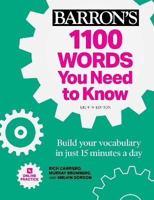 1100 Words You Need to Know + Online Practice: Build Your Vocabulary in just 15 minutes a day! - Barron's Educational Series,Rich Carriero,Murray Bromberg - cover