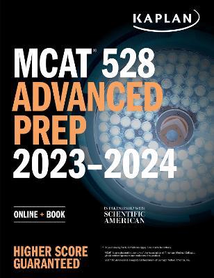 MCAT 528 Advanced Prep 2023-2024: Online + Book - Kaplan Test Prep - cover