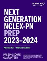 Next Generation NCLEX-PN Prep 2023-2024: Practice Test + Proven Strategies