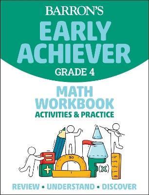 Barron's Early Achiever: Grade 4 Math Workbook Activities & Practice - Barron's Educational Series - cover