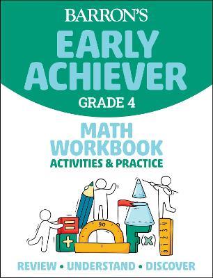 Barron's Early Achiever: Grade 4 Math Workbook Activities & Practice - Barrons Educational Series - cover