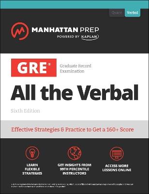 GRE All the Verbal: Effective Strategies & Practice from 99th Percentile Instructors - Manhattan Prep - cover