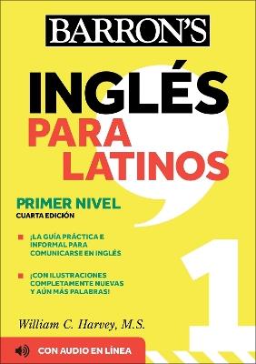 Ingles Para Latinos, Level 1 + Online Audio - William C. Harvey - cover