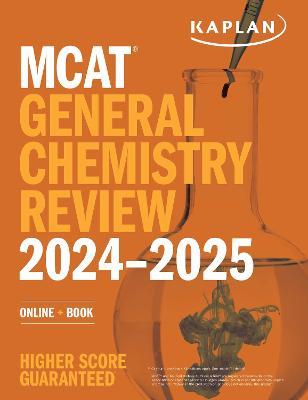 MCAT General Chemistry Review 2024-2025: Online + Book - Kaplan Test Prep - cover