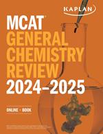 MCAT General Chemistry Review 2024-2025