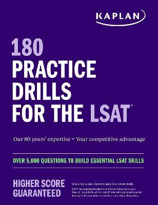 180 Practice Drills for the LSAT: Over 5,000 questions to build essential LSAT skills - Kaplan Test Prep - cover