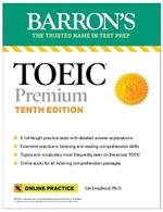 TOEIC Premium: 6 Practice Tests + Online Audio, Tenth Edition