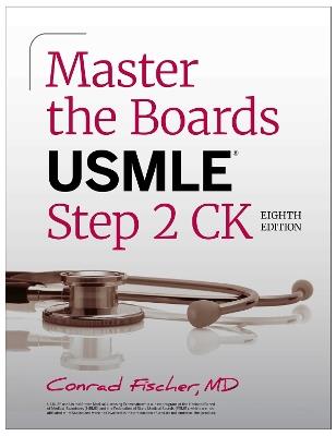 Master the Boards USMLE Step 2 CK, Eighth Edition (2026) - Conrad Fischer - cover