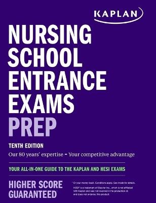 Nursing School Entrance Exams Prep: Your All-In-One Guide to the Kaplan and Hesi Exams - Kaplan Nursing - cover