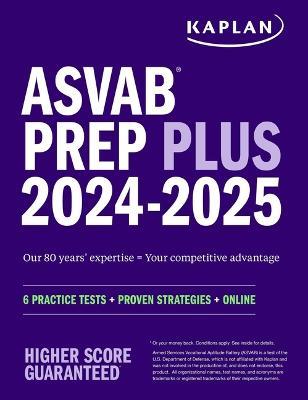 ASVAB Prep Plus 2024-2025: 6 Practice Tests + Proven Strategies + Online + Video - Kaplan Test Prep - cover