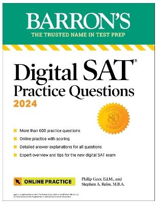 Digital SAT Practice Questions 2024: More than 600 Practice Exercises for the New Digital SAT + Tips + Online Practice - Philip Geer,Stephen A. Reiss - cover