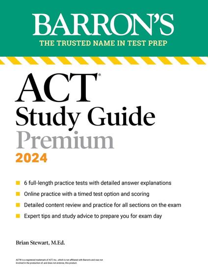 ACT Study Guide Premium Prep, 2024: 6 Practice Tests + Comprehensive Review + Online Practice