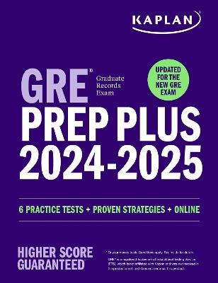 GRE Prep Plus 2024-2025 - Updated for the New GRE: 6 Practice Tests + Live Classes + Online Question Bank and Video Explanations - Kaplan Test Prep - cover