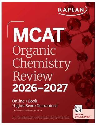MCAT Organic Chemistry Review 2026-2027: Online + Book - Kaplan Test Prep - cover