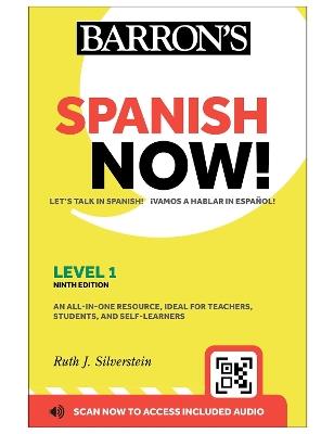 Spanish Now! Level 1, Ninth Edition: with Online Audio - Barron's Educational Series,Ruth J. Silverstein,Heywood Wald - cover