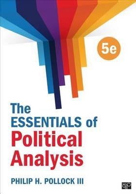 The Essentials of Political Analysis - Philip H. Pollock - cover