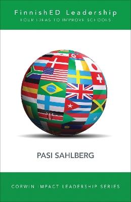 FinnishED Leadership: Four Big, Inexpensive Ideas to Transform Education - Pasi Sahlberg - cover