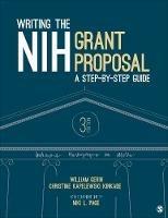 Writing the NIH Grant Proposal: A Step-by-Step Guide - William Gerin,Christine Kapelewski Kinkade,Niki L. Page - cover
