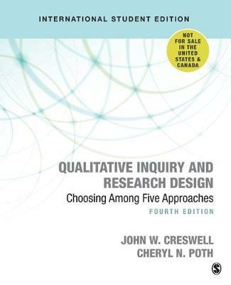 Qualitative Inquiry and Research Design (International Student Edition): Choosing Among Five Approaches - John W. Creswell,Cheryl N. Poth - cover