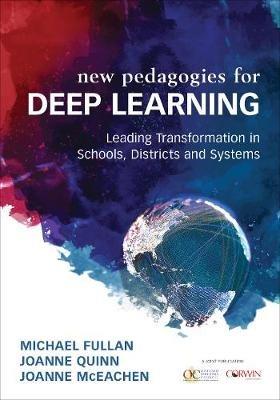 Deep Learning: Engage the World Change the World - Michael Fullan,Joanne Quinn,Joanne J. McEachen - cover