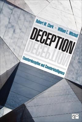 Deception: Counterdeception and Counterintelligence - Robert M. Clark,William L. Mitchell - cover